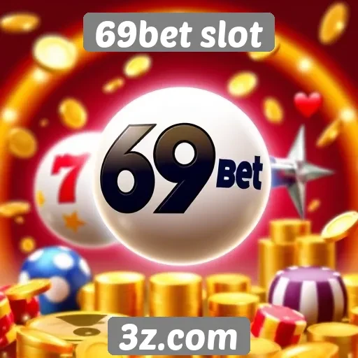 Estratégias de jogo para maximizar ganhos no 69bet slot